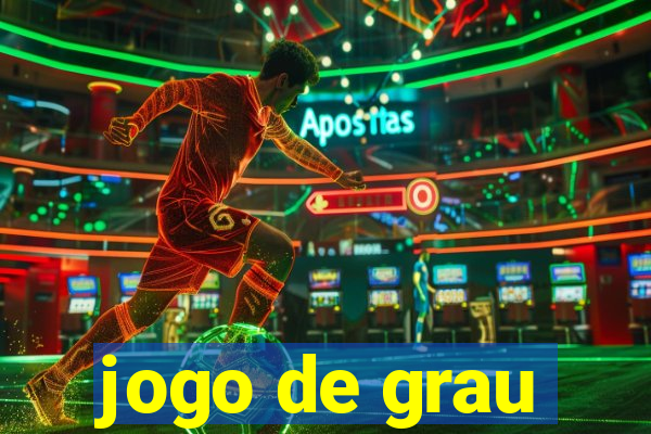 jogo de grau